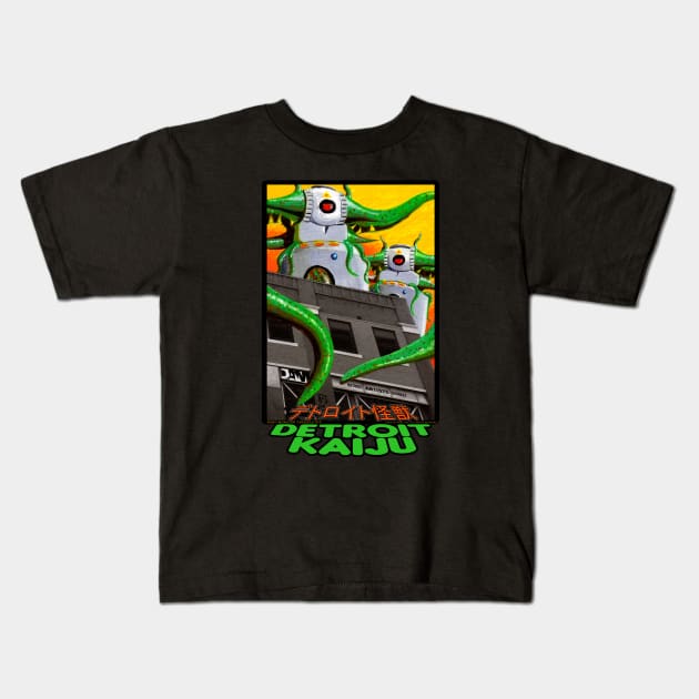 Those DAM Farodolites! - Giant Robo-Monsters - Pete Coe's Detroit Kaiju Series Kids T-Shirt by DetroitKaiju